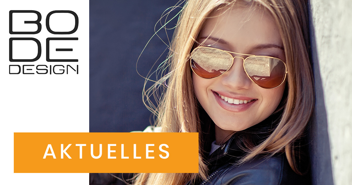 Aktuelles von BoDe Design Neuigkeiten aus der Brillenwelt